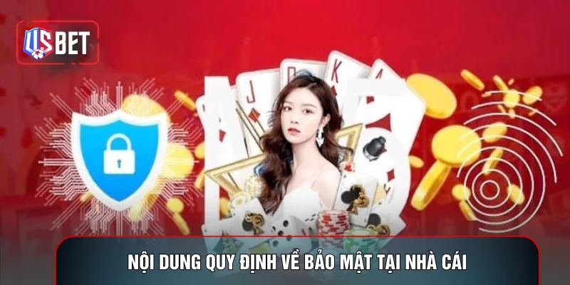 Nội dung quy định về bảo mật tại nhà cái